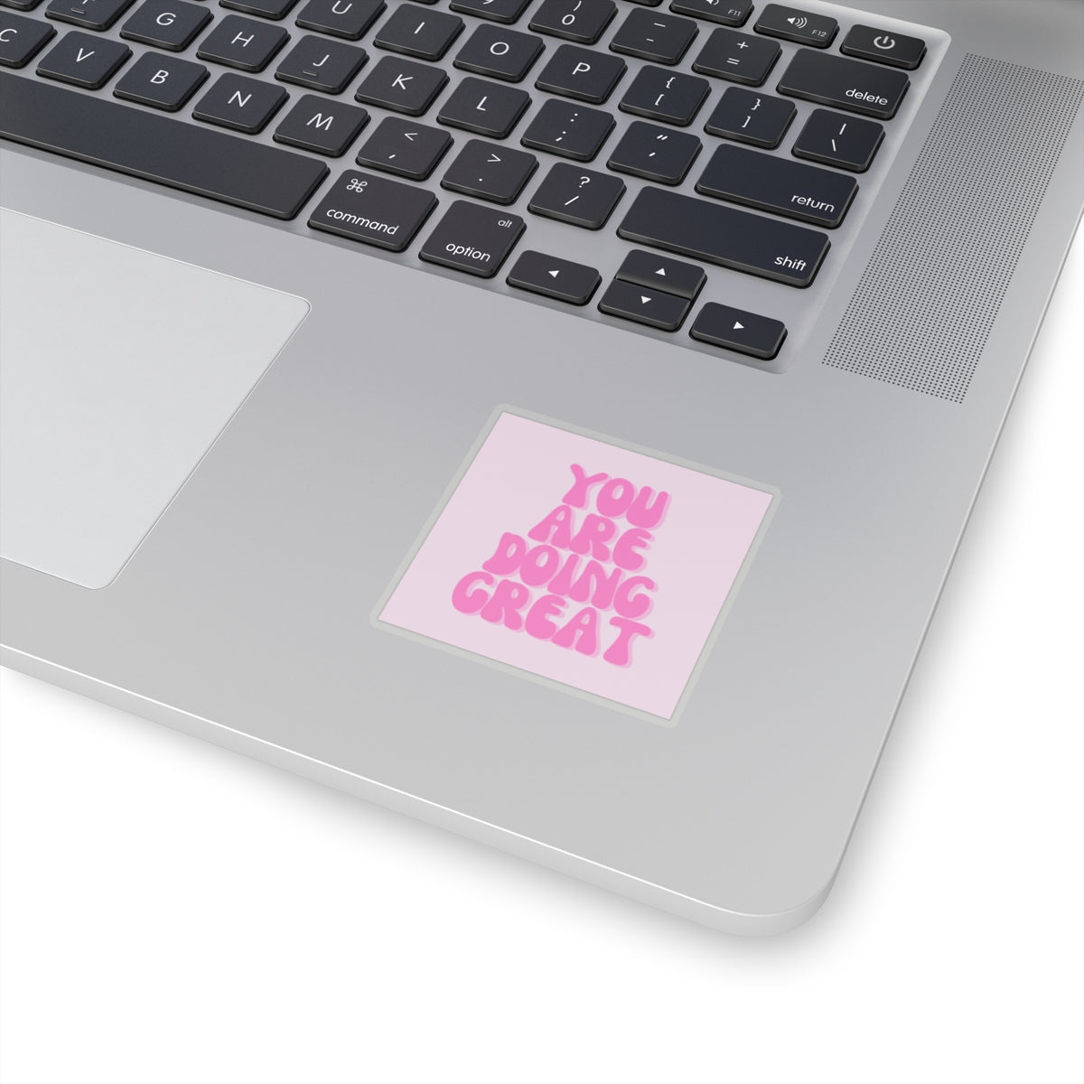 You Are Doing Great Sticker