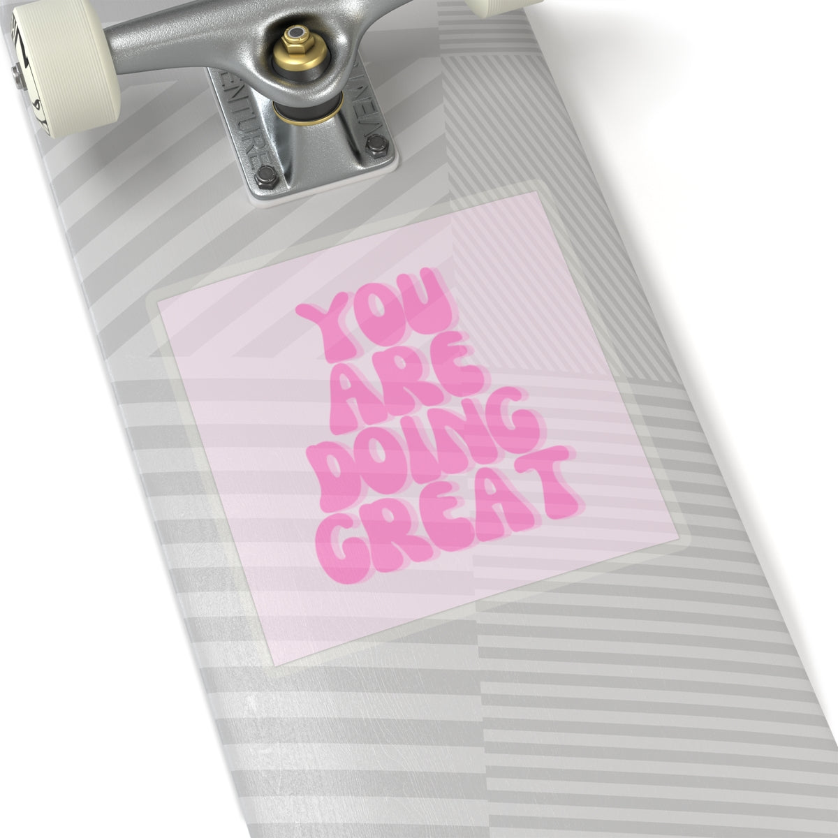 You Are Doing Great Sticker