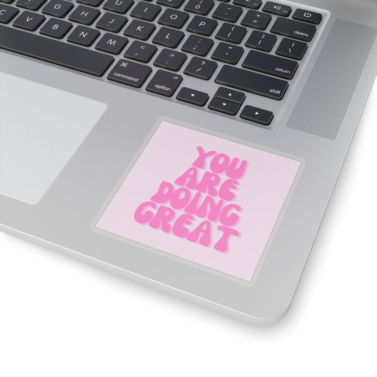 You Are Doing Great Sticker