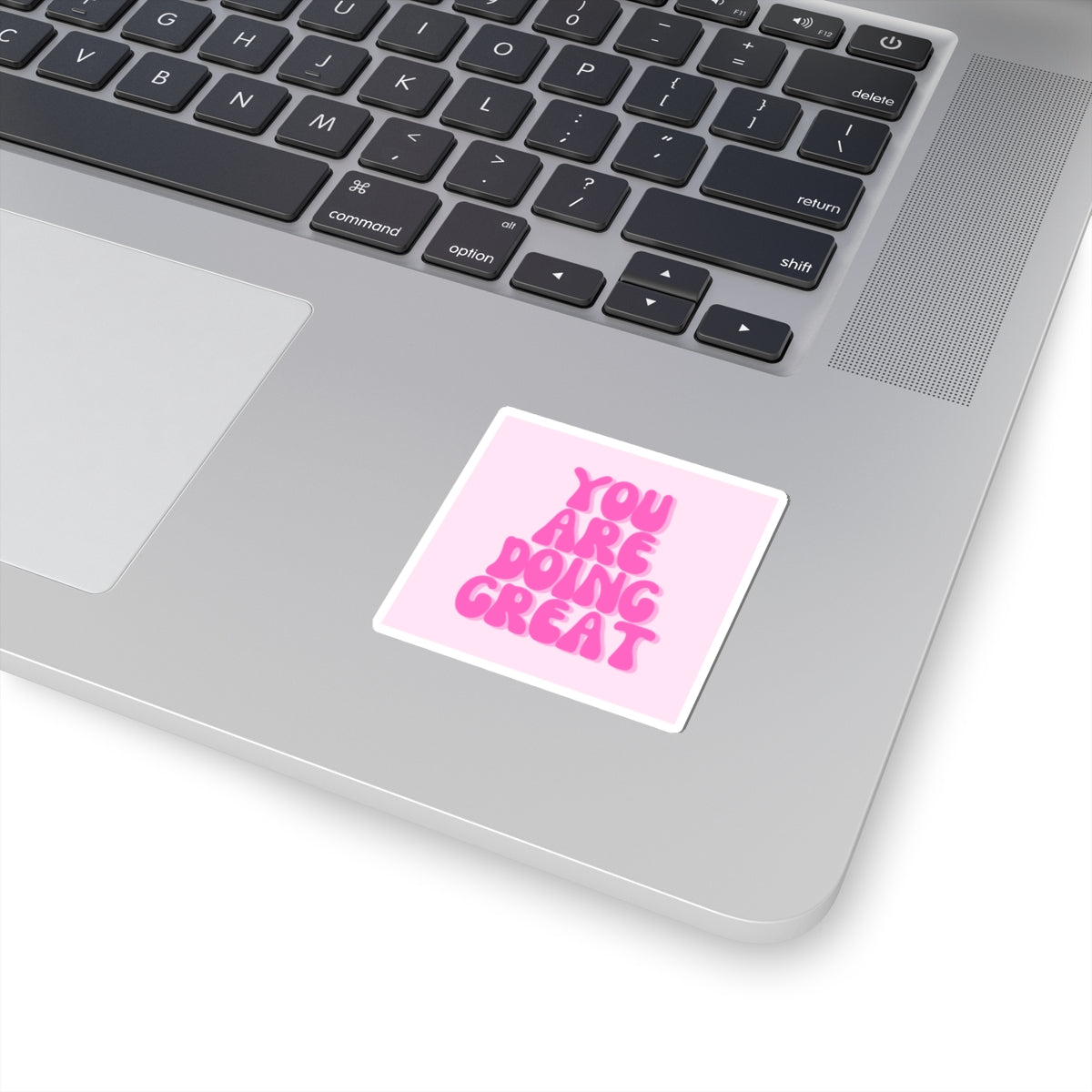 You Are Doing Great Sticker