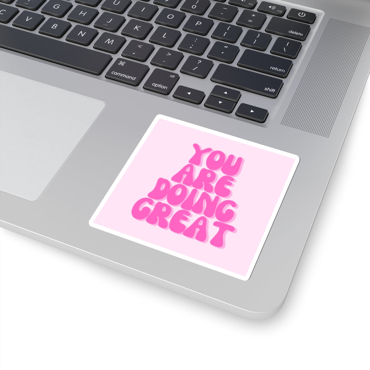 You Are Doing Great Sticker