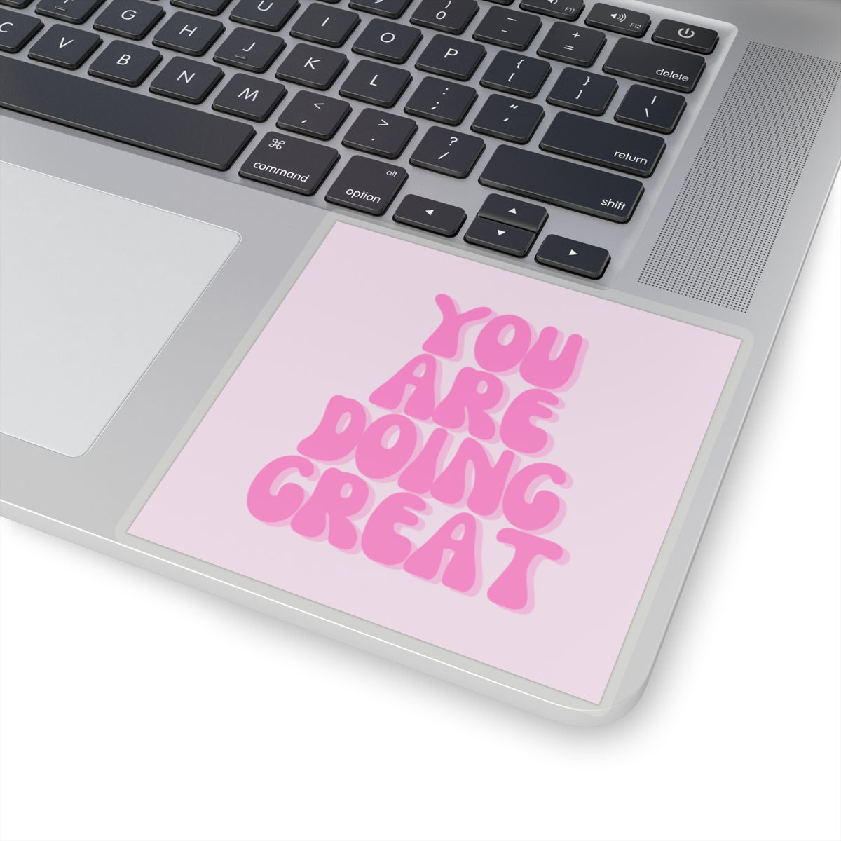 You Are Doing Great Sticker