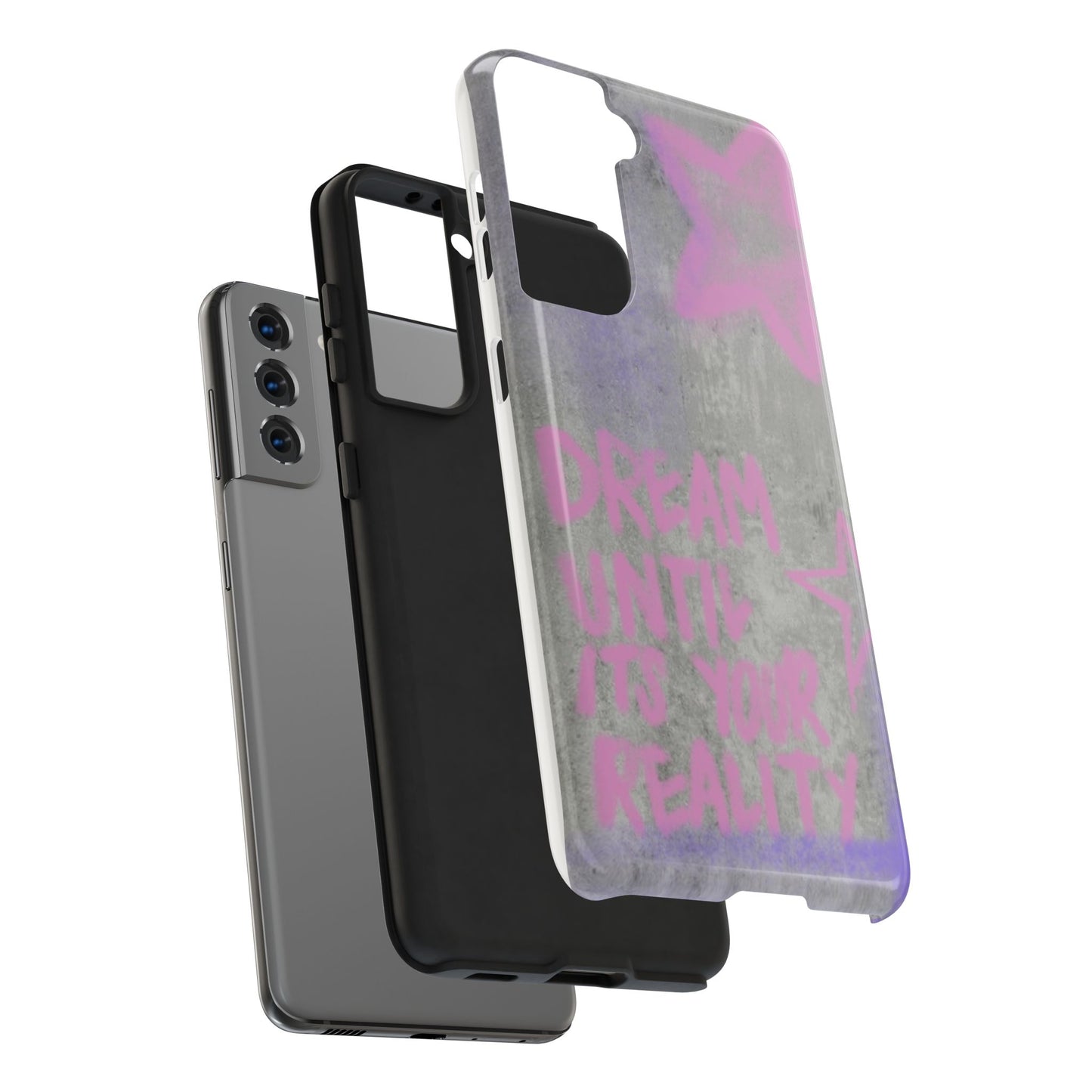 Dream Until its Your Reality Phone Case