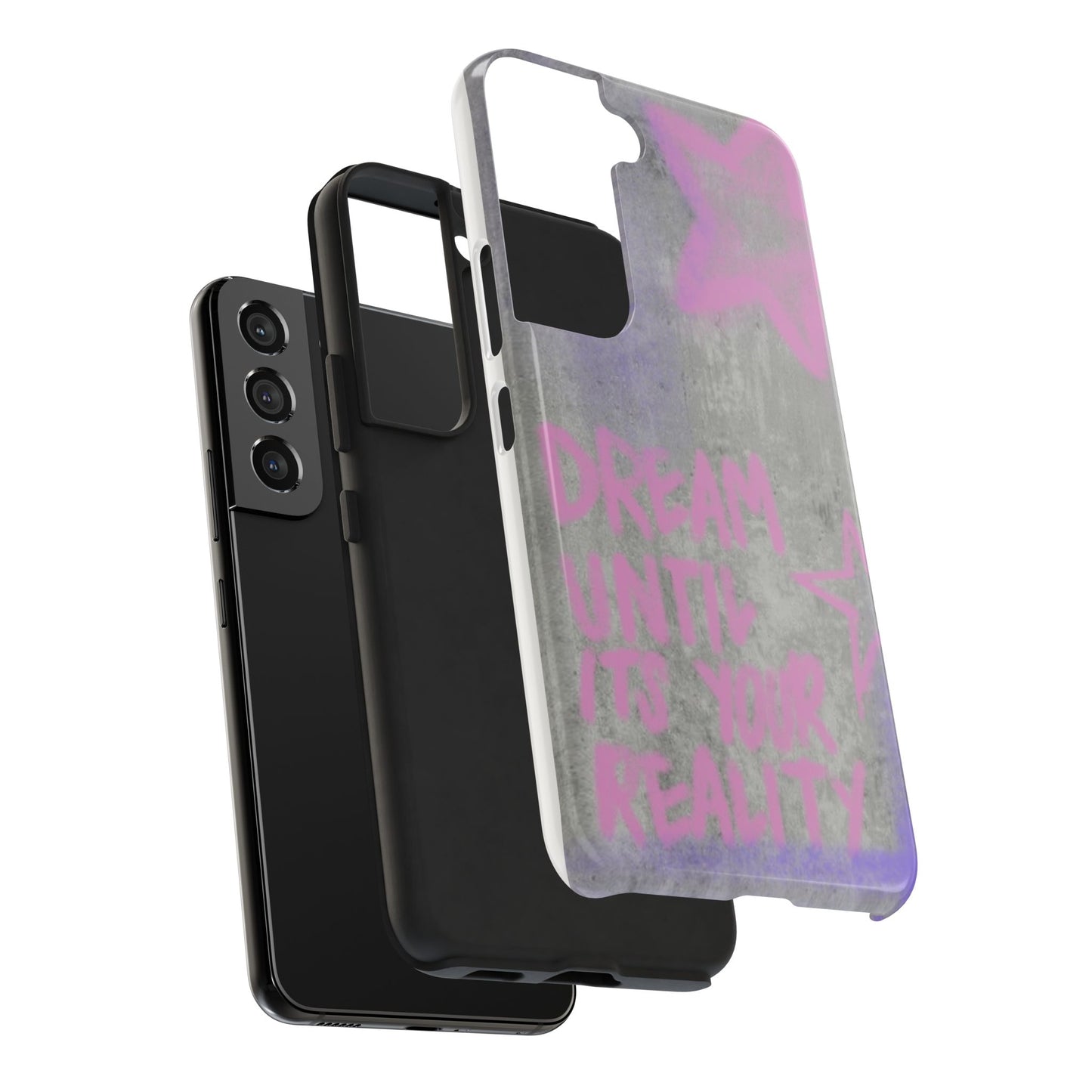 Dream Until its Your Reality Phone Case