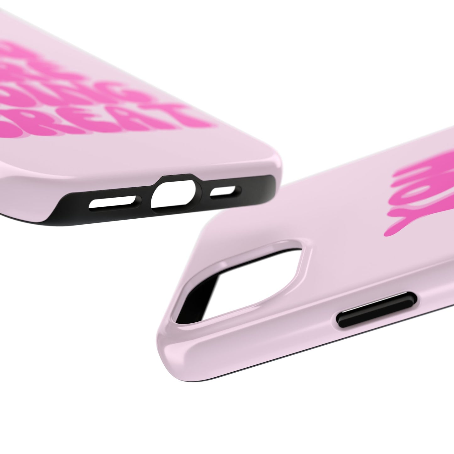 You Are Doing Great Phone Case
