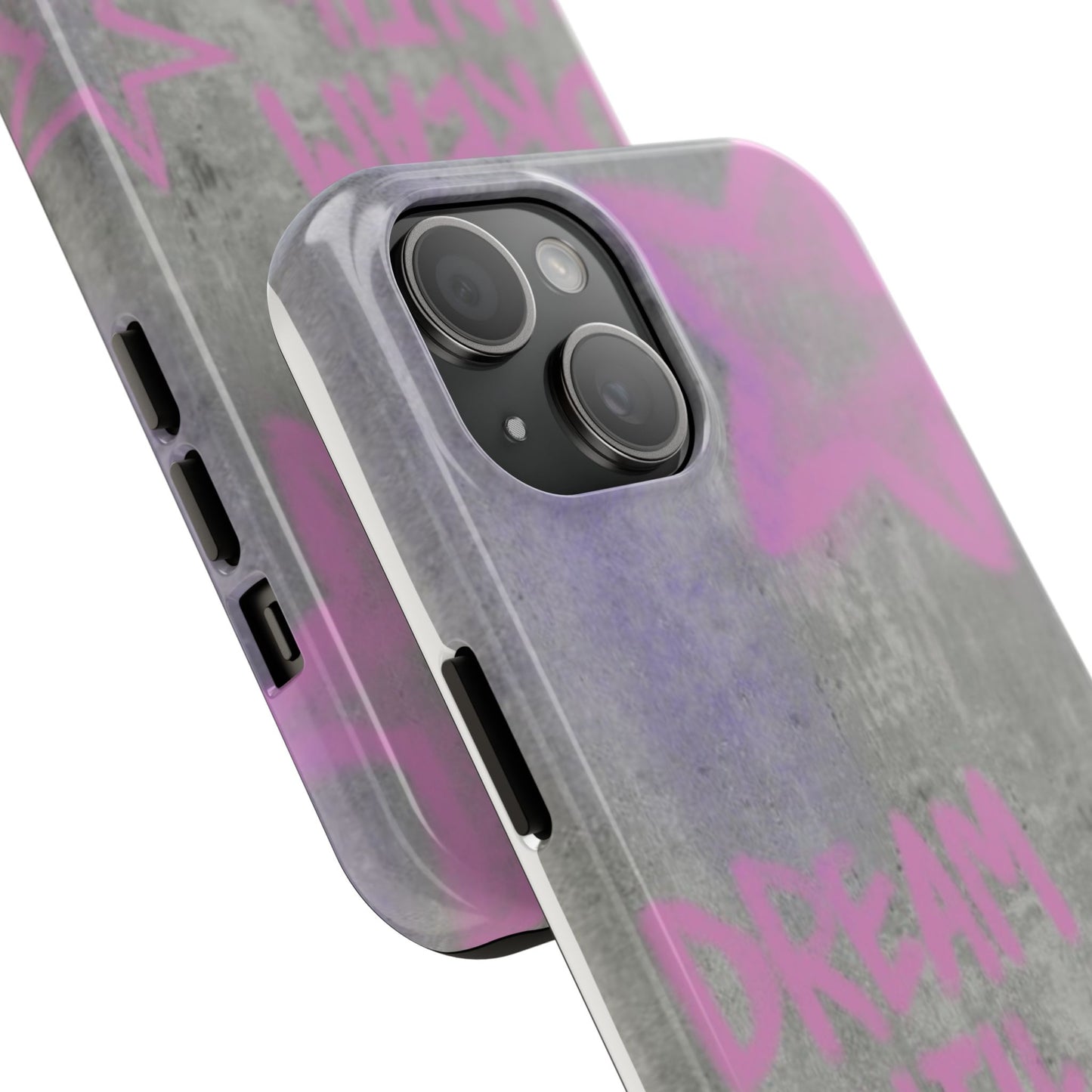 Dream Until its Your Reality Phone Case