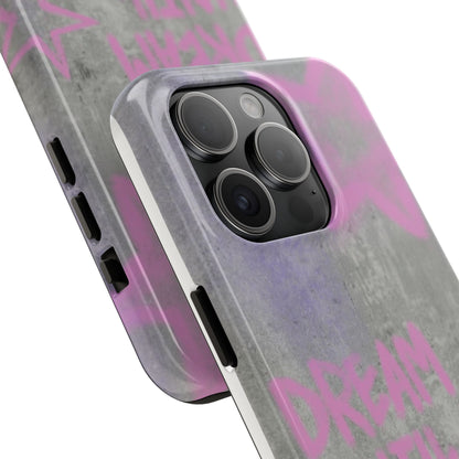 Dream Until its Your Reality Phone Case
