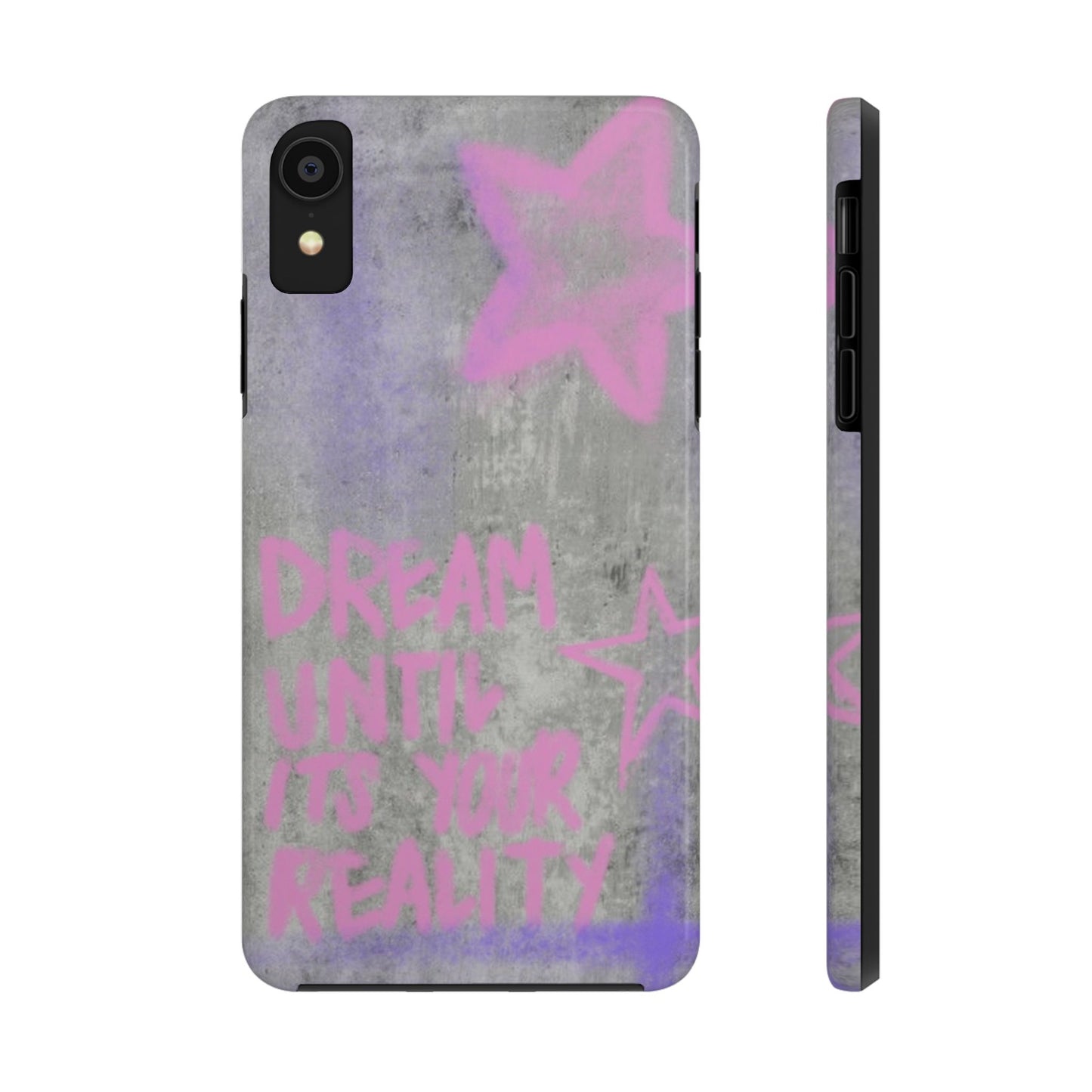 Dream Until its Your Reality Phone Case