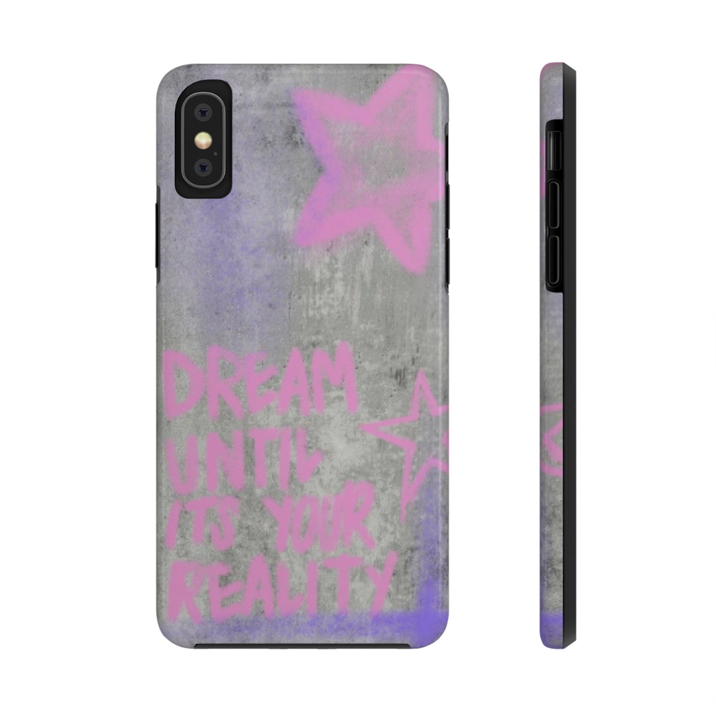 Dream Until its Your Reality Phone Case