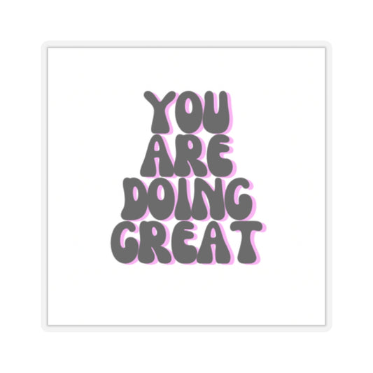 You are doing great sticker