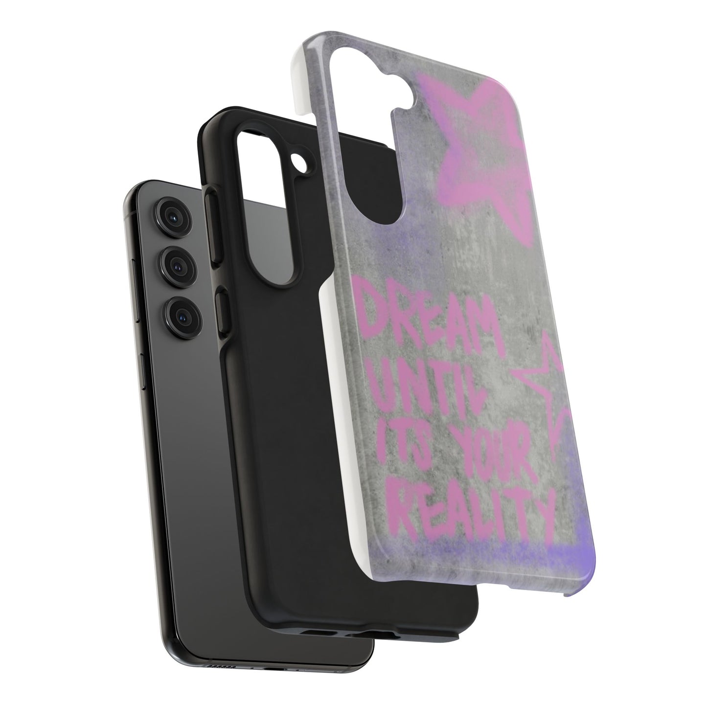 Dream Until its Your Reality Phone Case